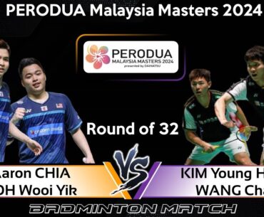 Aaron CHIA /SOH Wooi Yik vs KIM Young Hyuk /WANG Chan | Malaysia Masters 2024 Badminton