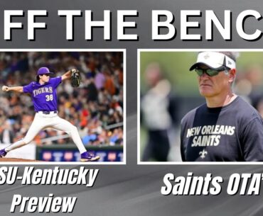 OTB | LSU-Kentucky Preview | Saints OTA's | LSU Football News