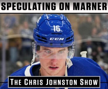 Speculating On Mitch Marner | The Chris Johnston Show