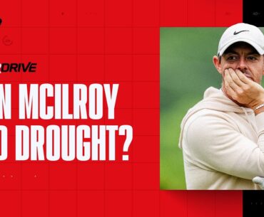 Can McIlroy end his major drought? | OverDrive
