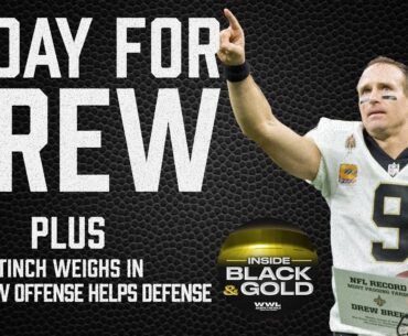 Saints Legend Drew Brees Finally Gets His Day + a SB Champ Chimes In on the OL | Inside Black & Gold