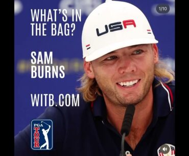 Sam Burns - What's In The Bag? RBC Canadian Open 2024