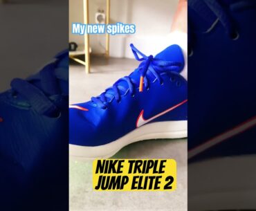 New spikes: Nike Triple Jump Elite 2