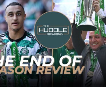 The full Celtic season review and another rebuild on the way