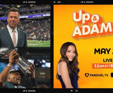 Up & Adams Show with Kay Adams | Wednesday May 29, 2024