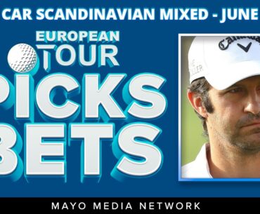 2024 Volvo Car Scandinavian Mixed Picks, Bets | DP World Tour Bets | 2024 Fantasy Golf Picks
