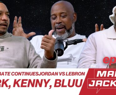 MJ VS. LEBRON DEBATE CONTINUES WITH KENNY ANDERSON! | MARK JACKSON SHOW CLIPS | EP.56
