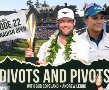 Divots and Pivots- S3 EP22 - RBC Canadian Open