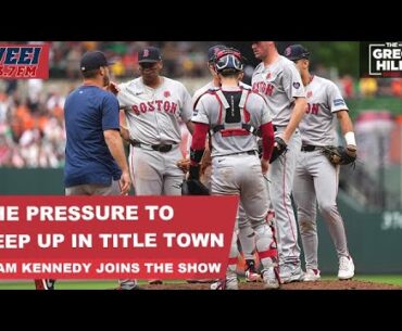 Red Sox President Sam Kennedy on the pressure to keep up with the teams in town || Greg Hill Show