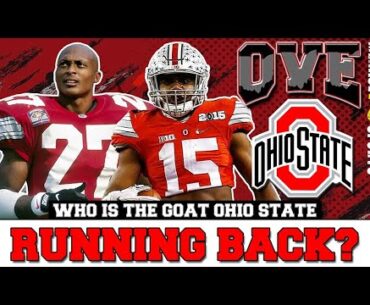 OVE: Debating the GOAT of Ohio State Football Running Backs