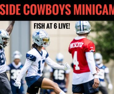 #Cowboys Fish LIVE Minicamp Report