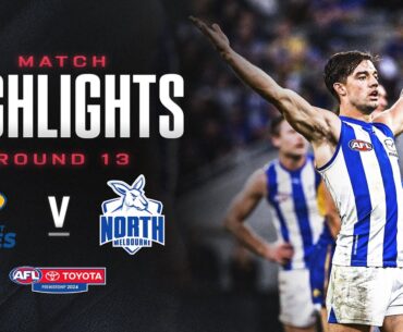 West Coast Eagles v North Melbourne Highlights | Round 13, 2024 | AFL