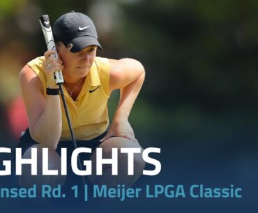 Condensed Rd. 1 | Meijer LPGA Classic