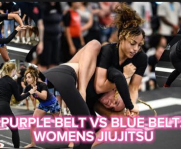 PURPLE BELT VS BLUE BELT in WOMENS JIUJITSU
