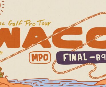 2024 Prodigy Presents WACO | MPO FINALB9 | Sexton, Humphries, Buhr, Ford | Jomez Disc Golf