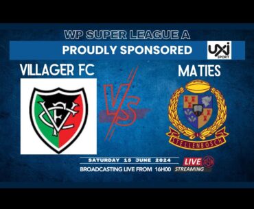 Villager FC vs Maties