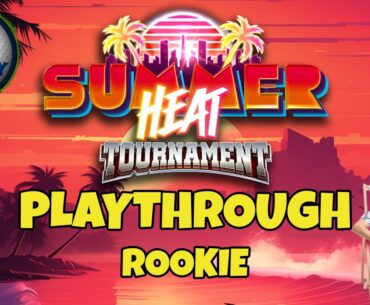 ROOKIE Playthrough, Hole 1-9 - Summer Heat Tournament! *Golf Clash Guide*
