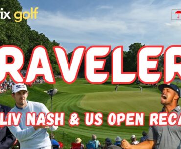 Travelers + US Open + LIV Nash | Almost too much content!