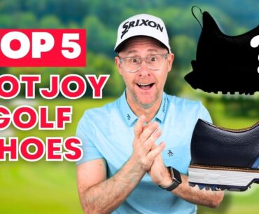 Discover the Top 5 Best FootJoy Golf Shoes!