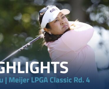 Lilia Vu Highlights | Meijer LPGA Classic Rd. 4