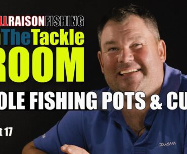 Choosing Fishing Pole Cups & Pots | Will Raison In The Tackle Room Part 17