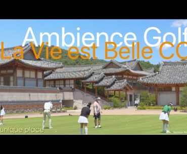 Ambience Golf - La Vie est Belle CC (라비에벨 올드) ⛳️🍄🛖