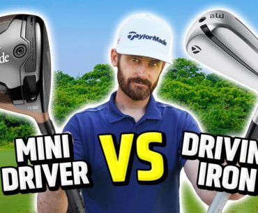 Taylormade Mini Driver vs Driving Iron - Which one should you play?