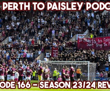 The Perth to Paisley Podcast - Episode 166 - Season 23/24 Review