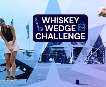 Impossible...?! | The Whiskey Wedge Challenge | Lee Westwood & Hannah Cook