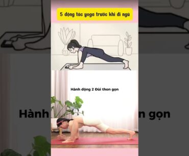 5 động tác yoga trước khi đi ngủ (hướng dẫn chi tiết )