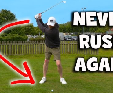 NEVER Rush Your Golf Swing Again