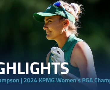 Lexi Thompson Highlights | 2024 KPMG Women's PGA Championship Rd. 1