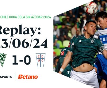 TNT Sports Replay | Santiago Wanderers 1-0 UC | Copa Chile Coca-Cola Sin Azúcar 2024 | 23/06