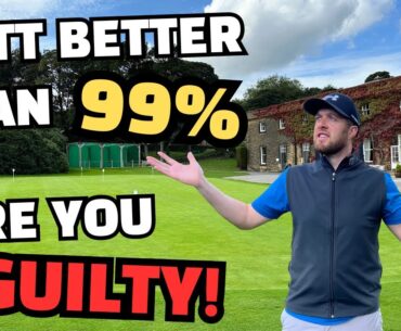 99% of Golfers do this! It's actually pretty easy to putter better if you stop!