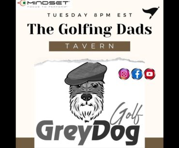The Golfing Dads Tavern 6.25 Grey Dog Golf