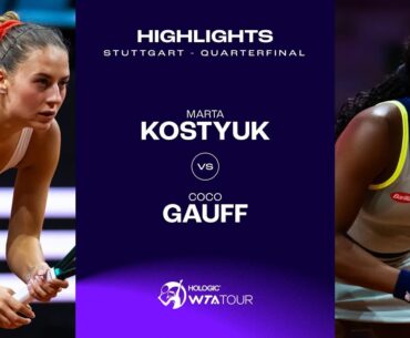 Marta Kostyuk vs. Coco Gauff | 2024 Stuttgart Quarterfinal | WTA Match Highlights