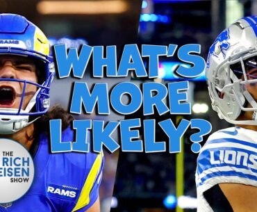 What’s More Likely: Rich Eisen Talks Rams, Lions, Chargers, Jets, Commanders, Aaron Judge & More
