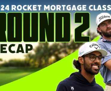 Chasing Akshay Bhatia, Rai Into the Weekend - 2024 Rocket Mortgage Classic Round 2 | The First Cut