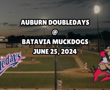 June 25, 2024 - Auburn Doubledays @ Batavia Muckdogs