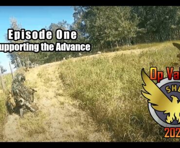 Supporting the Advance | Op Valour XI Ep.1