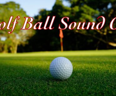 Golf Ball Sound Comparison