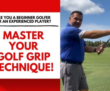 Master Golf Grip Technique Easily!