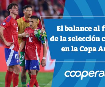 📺 Cooperativa Deportes: El balance al fracaso de la selección chilena en la Copa América