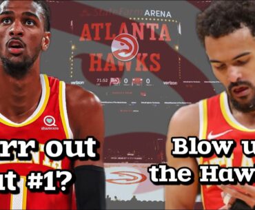 Atlanta Hawks SHOULD BLOW UP THE TEAM? | Hawks Draft Night will be BIG!