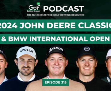 John Deere Classic + BMW International Open 2024 - Golf Betting System Podcast