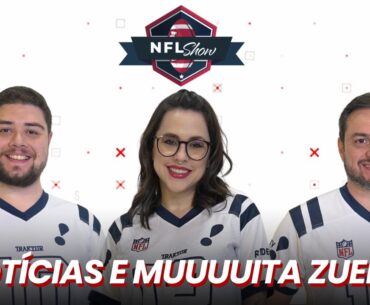 NFL Show Podcast | Notícias e muito mais | EP 022