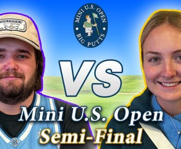 SEMI-FINAL - #2 Eddie vs #6 Bella | 2024 Mini Golf U.S. Open