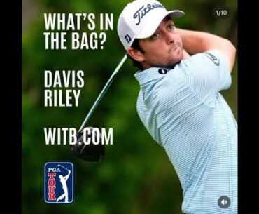 Davis Riley - What's In The Bag? Charles Schwab Challenge (WITB, May 2024)