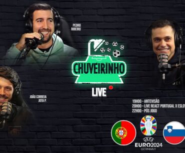 CHUVEIRINHO -  LIVE PORTUGAL x Eslovénia - EP.81