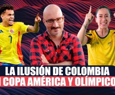 La ilusión de Colombia en Copa América y Olímpicos